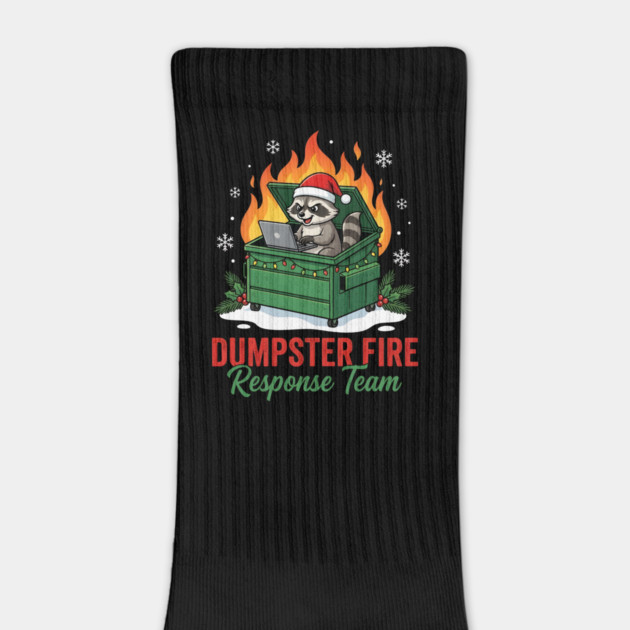 Dumpster Fire Response Team by Creatifly Graphic Tees