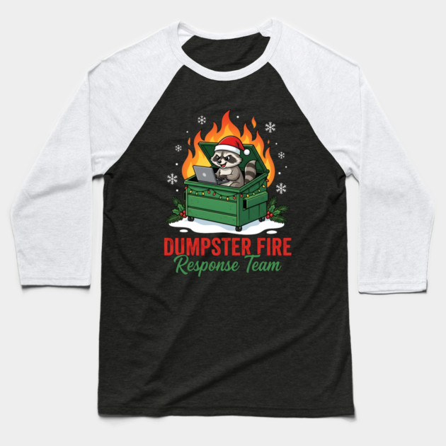 Dumpster Fire Response Team Baseball T-Shirt by Creatifly Graphic Tees