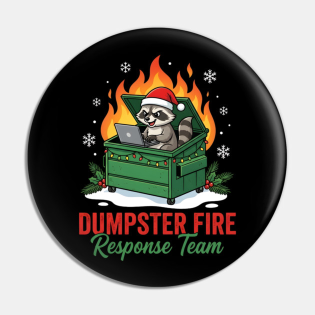 Dumpster Fire Response Team Pin by Creatifly Graphic Tees