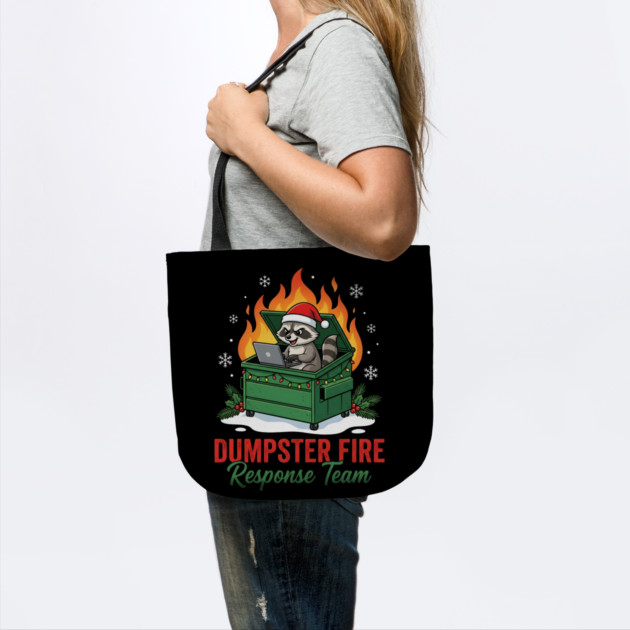 Dumpster Fire Response Team by Creatifly Graphic Tees