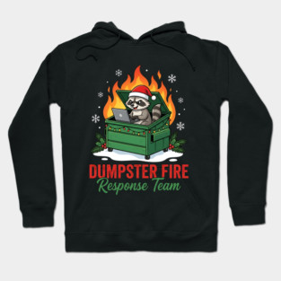 Dumpster Fire Response Team Hoodie