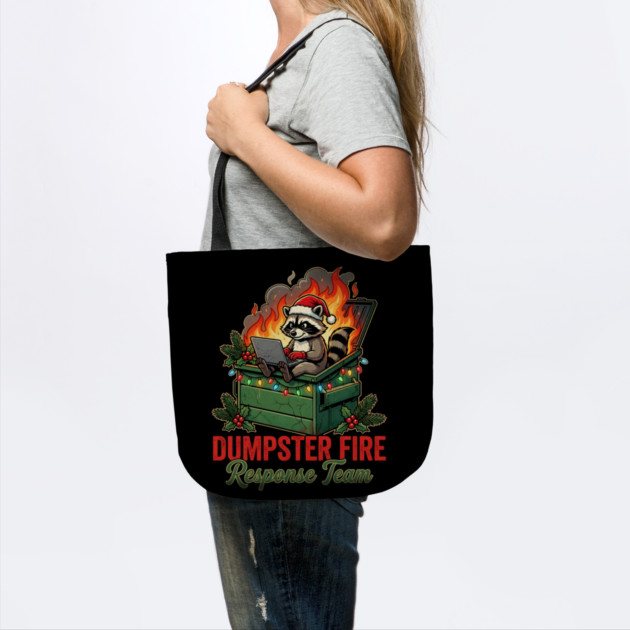 Dumpster Fire Response Team by Creatifly Graphic Tees