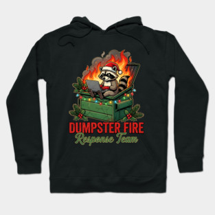 Dumpster Fire Response Team Hoodie