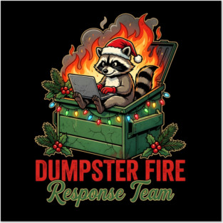 Dumpster Fire Response Team Posters and Art