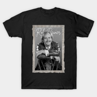 Rob Reiner T-Shirt