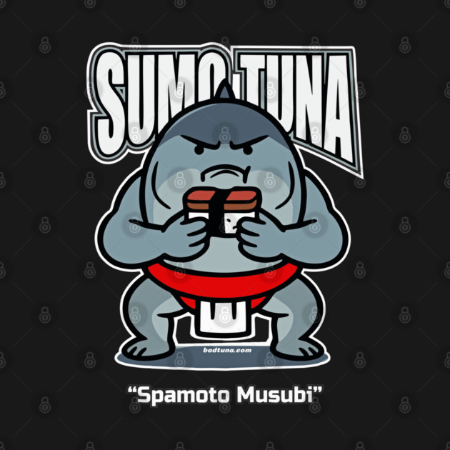 Sumo Tuna Collection - Spamoto Musubi by Bad Tuna Bob