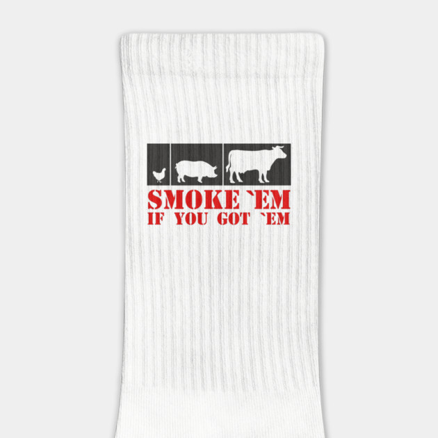 Smoke 'Em If You Got 'Em BBQ Meat Lover by Anticorporati