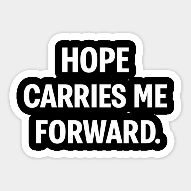 Hope Carries Me Forward Magnet by Anne Lee