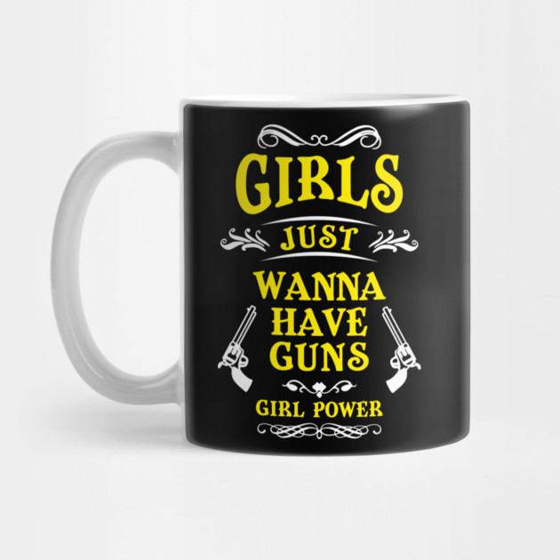 Girls Just Wanna Have Guns Tough Vibes by Anticorporati