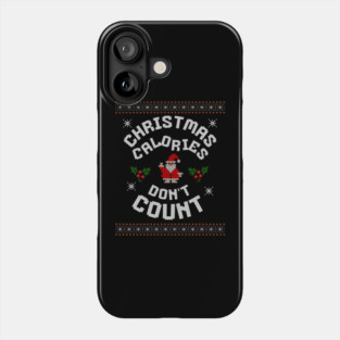 Christmas Calories Funny Holiday Tee Phone Case