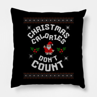 Christmas Calories Funny Holiday Tee Pillow