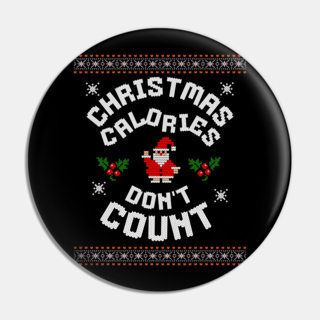 Christmas Calories Funny Holiday Tee Pin by TurnEffect