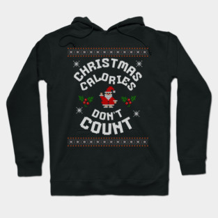 Christmas Calories Funny Holiday Tee Hoodie