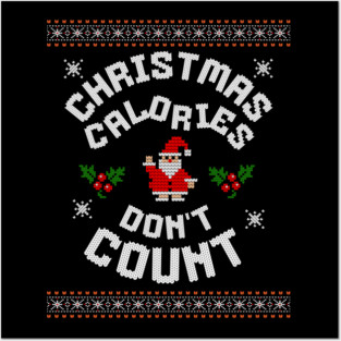 Christmas Calories Funny Holiday Tee Posters and Art