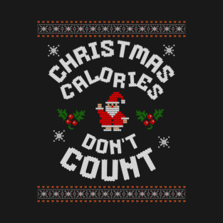 Christmas Calories Funny Holiday Tee T-Shirt
