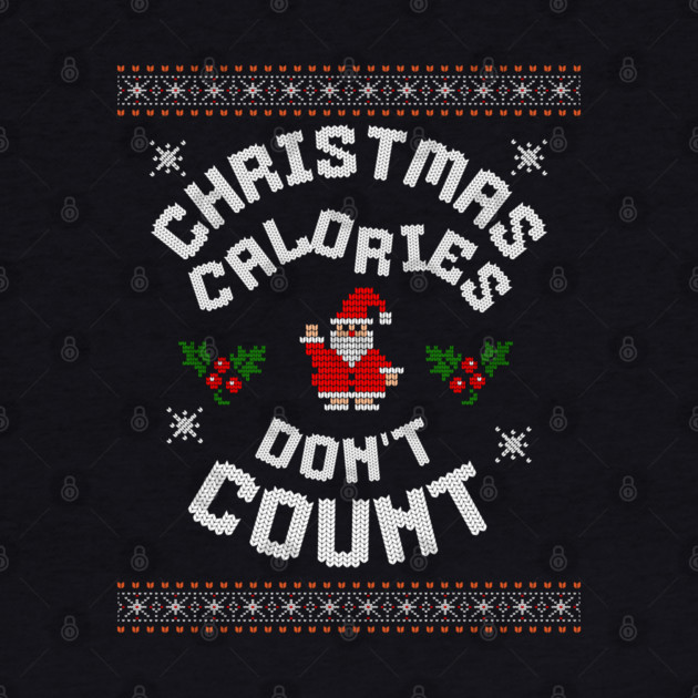 Christmas Calories Funny Holiday Tee by TurnEffect