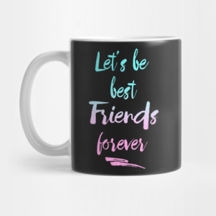 best friends Mug