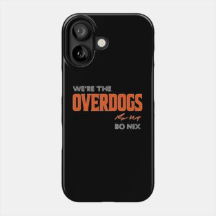 Bo Nix We’re The Overdogs Slogan Phone Case