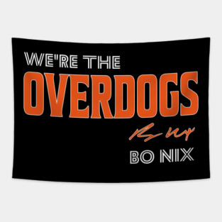 Bo Nix We’re The Overdogs Slogan Tapestry