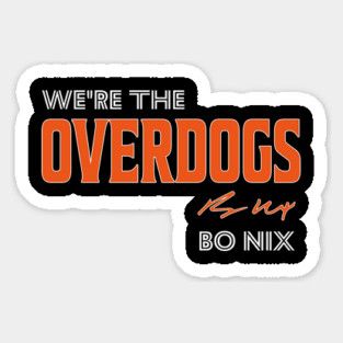 Bo Nix We’re The Overdogs Slogan Sticker