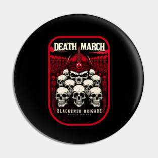 DEATH MARCH Pin