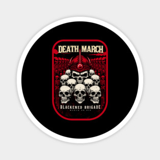 DEATH MARCH Magnet