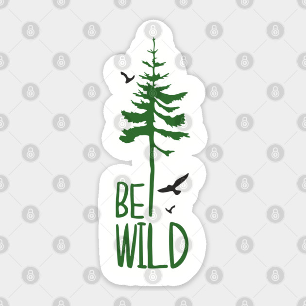 Be Wild Outdoor Adventure Soul Sticker by Anticorporati