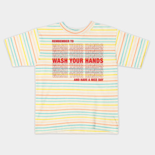 Wash Your Hands Kids T-Shirt