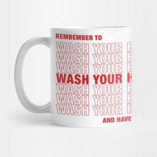 Wash Your Hands Mug