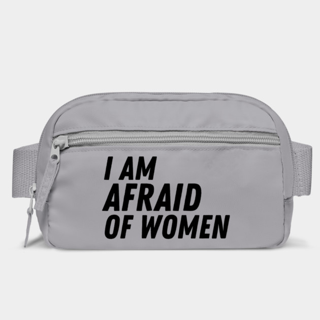 I Am Afraid of Women by The WYLD Tribe