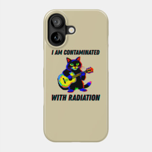 I am contaminated with radiation cat meme Phone Case