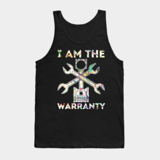 Car Lover I Am The Warranty Mechanic Tank Top