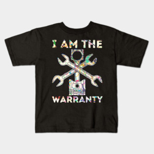Car Lover I Am The Warranty Mechanic Kids T-Shirt