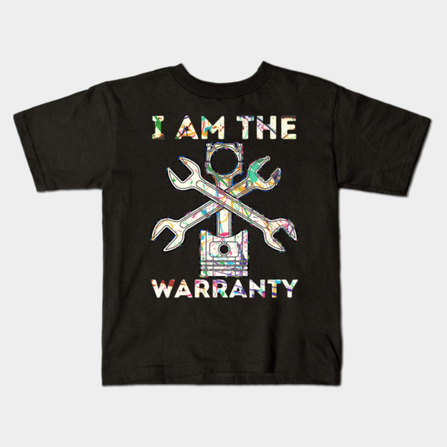Car Lover I Am The Warranty Mechanic Kids T-Shirt by The WYLD Tribe