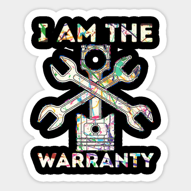 Car Lover I Am The Warranty Mechanic Magnet by The WYLD Tribe