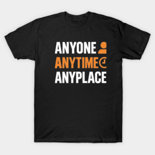 Anyone Anytime Funny Gym Workout Athlete Sports Training T-Shirt
