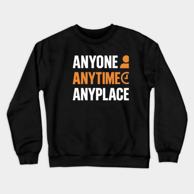 Anyone Anytime Funny Gym Workout Athlete Sports Training Crewneck Sweatshirt by logiamerch