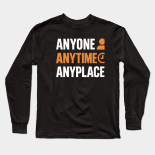 Anyone Anytime Funny Gym Workout Athlete Sports Training Long Sleeve T-Shirt