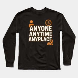 Anyone Anytime Funny Gym Workout Athlete Sports Training Long Sleeve T-Shirt