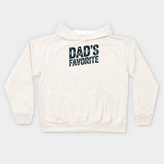 Dad's Favourite Kids Hoodie by CreativeSage