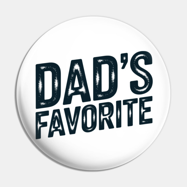 Dad's Favourite Pin by CreativeSage