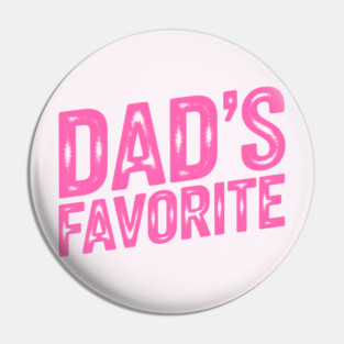Dad's Favourite Pin