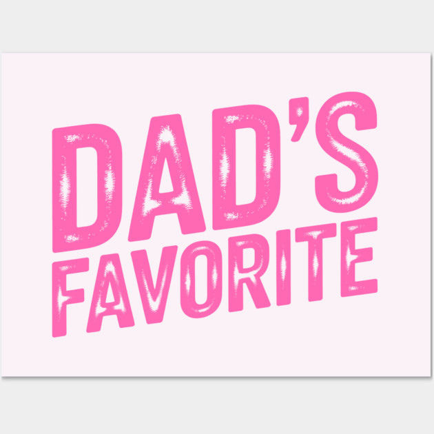 Dad's Favourite Wall Art by CreativeSage