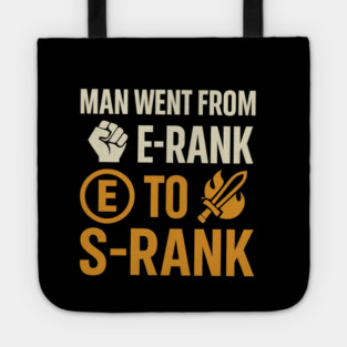Funny Gamer Saying E rank to S Rank Motivational Tote