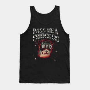 Pass Me A Fridge Cig - Diet Coke Funny Meme Vintage Tank Top