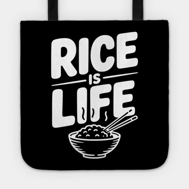 Rice Is Life Tote by Frank Ring