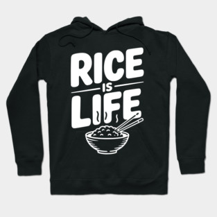 Rice Is Life Hoodie