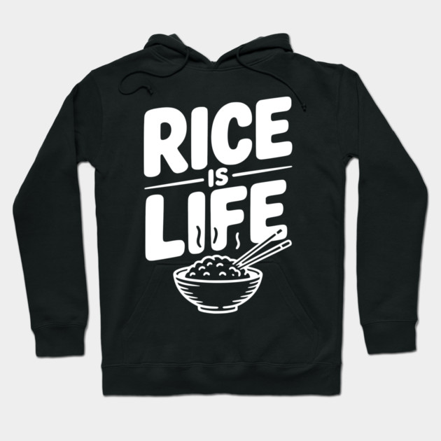 Rice Is Life Hoodie by Frank Ring