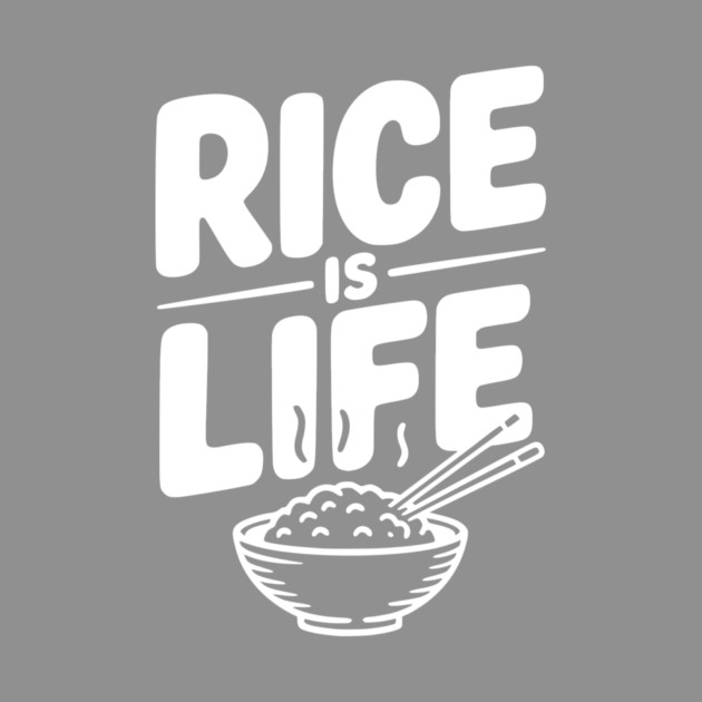 Rice Is Life by Frank Ring