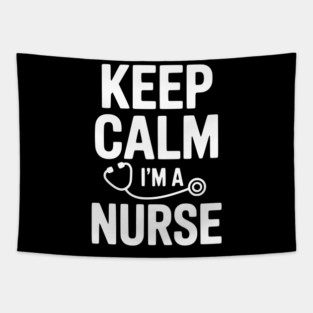 Keep Calm I'm a Nurse Tapestry
